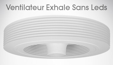 Ventilateur plafond sans pales  Ventilateur Exhale Fans Europe